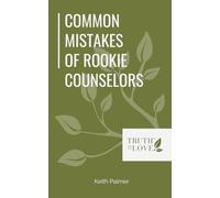 Common Mistakes of Rookie Counselors