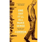 Common One Day It'll All Make Sense (Tascabile)