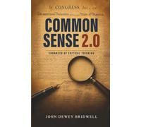 Common Sense 2.0: Enhanced by Critical Thinking