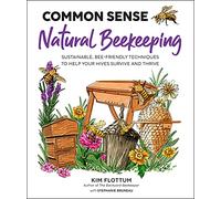 Kim Flottum Common Sense Natural Beekeeping (Tascabile)