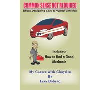 Common Sense Not Required: Idiots Designing Cars & Hybrid Vehicles: Idiots...
