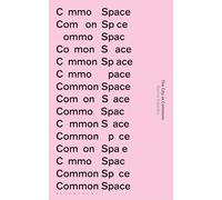 Common Space: The City as Commons