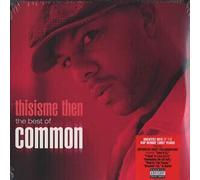 Common - Thisisme Then: The Best Of Common