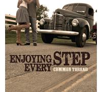 Common Thread - Enjoying Every Step