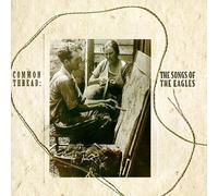 Common Thread: Songs of the Eagles by Various Artists