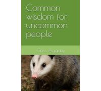 Common wisdom for uncommon people