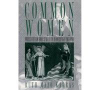 Ruth Mazo Karras Common Women (Tascabile) Studies in the History of Sexuality