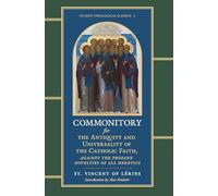 Commonitory for the Antiquity and Universality of the Catholic Faith