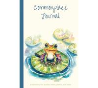 Commonplace Journal: A repository for quotes, notes, poems, and ideas