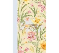 Commonplace Notebook: Charlotte Mason inspired Journal to read, mark, learn, and inwardly digest