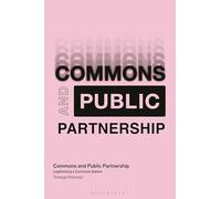 Commons and Public Partnership: Legitimizing a Commons Political Sphere
