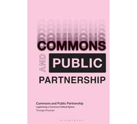 Commons and Public Partnership: Legitimizing a Commons Political Sphere