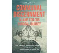 Communal Discernment: A Lamp for Our Synodal Journey