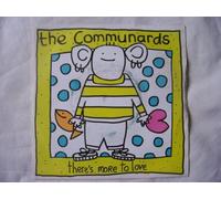 Communards - COMMUNARDS Theres More to Love UK 7" 45