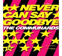 COMMUNARDS - never can say goodbye 12