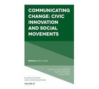 Communicating Change: Civic Innovation and Social Movements