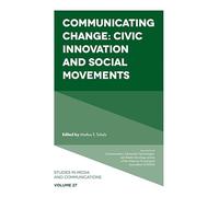 Communicating Change: Civic Innovation and Social Movements