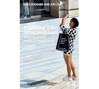 Communicating Fashion Brands: Theoretical and Practical Perspectives
