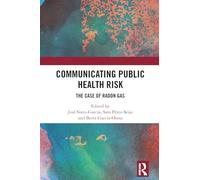 Communicating Public Health Risk: The Case of Radon Gas