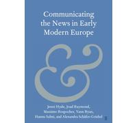 Communicating the News in Early Modern Europe