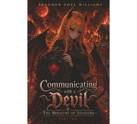 Communicating with a Devil: The Ministry of Shadows - Part 2