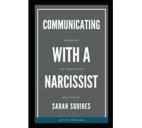 Communicating With A Narcissist: Decoding The Word Salad