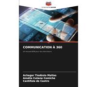 COMMUNICATION À 360: Un nouvel ADN pour les chercheurs