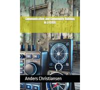Communication and Community Building in a Crisis