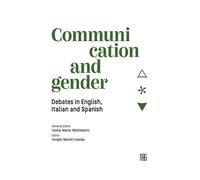 Communication and gender. Debates in English, Italian and Spanish