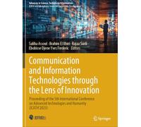 Communication and Information Technologies through the Lens of Innovation: Proceeding of the 5th International Conference on Advanced technologies and Humanity (ICATH'2023)