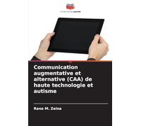 Communication augmentative et alternative (CAA) de haute technologie et autisme