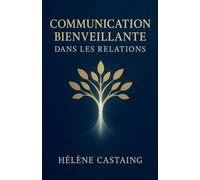 Communication Bienveillante dans les Relations