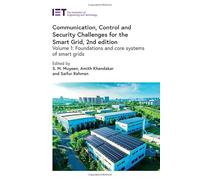 Communication, Control and Security Challenges for the Smart Grid: Foundations and core systems of smart grids (Volume 1)