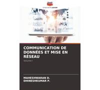 COMMUNICATION DE DONNÉES ET MISE EN RÉSEAU: Volume I