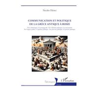 Communication et politique de la Grèce antique à Rome: De la rhétorique à la propagande - De l’identité politique à la citoyenneté De l’espace public ... - Du pouvoir politique à la pensée politique