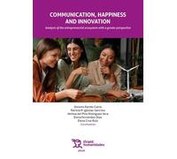 Communication, happiness and innovation: Analysis of the enterpreneurial ecosystem with a gender perspective