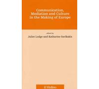 Communication, mediation and culture in the making of Europe