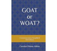 Communication Simplified: GOAT or WOAT?