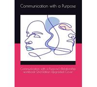 Communication with a Purpose's-Relationship workbook