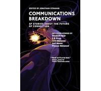 Jonathan Strahan Communications Breakdown (Tascabile) Twelve Tomorrows