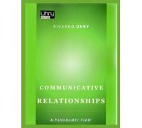 COMMUNICATIVE RELATIONSHIPS: A PANORAMIC VIEW