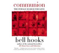 Communion: The Female Search for Love: 2 - Hooks Bell