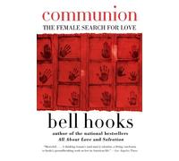 Communion: The Female Search for Love-hooks, bell-Copertina flessibile