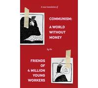Communism: A World Without Money