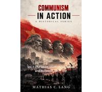 Communism in Action, Volume One: The Soviet Union: A Revolution and Its People, 1917-1991