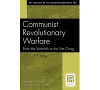 Communist Revolutionary Warfare: From the Vietminh to the Viet Cong