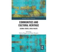Communities and Cultural Heritage: Global Issues, Local Values