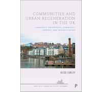 Communities and Urban Regeneration in the UK: Community Enterprise, Community Control and Gentrification