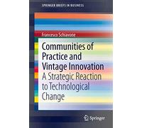 Communities of Practice and Vintage Innovation: A Strategic Reaction to Technological Change