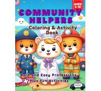 Communitu helpers Coloring & Activity Book: Big, Bold Professions + Fun Learning Games